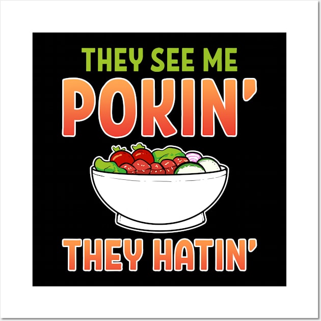 See Me Pokin Hawaiian Sushi Poke Bowl Anime Aloha Wall Art by amango